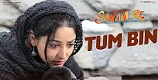 Tum Bin Jiya Jaye Kaise Sanam Re Song Video