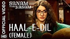 Haal E Dil Female Sanam Teri Kasam Song Video