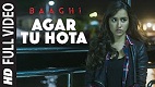 Agar Tu Hota Baaghi Song Video