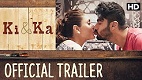 Ki and Ka Trailer 1 Download