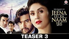 Jeena Isi Ka Naam Hai Trailer 2 Download