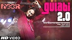 Gulabi 2 0 Noor Song Video