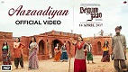 Aazaadiyan Begum Jaan Song Video