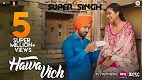 Hawa Vich Super Singh Song Video