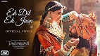 Ek Dil Ek Jaan Padmavati Song Video