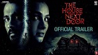 The House Next Door Trailer Download