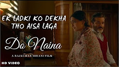 Do Naina Full HD Video Songs Download